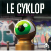 Le CyKlop, Fantaisies Urbaines
