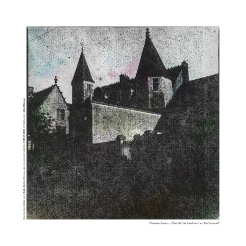Hôtel dit de Saint-Yon en Pixchromie ®